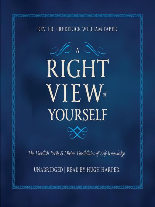 Title details for A Right View of Yourself by Rev. Fr. Frederick Faber - Wait list